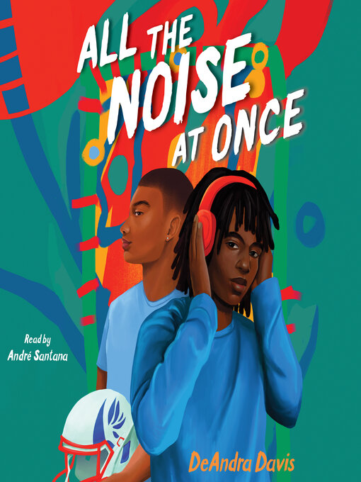 Title details for All the Noise at Once by DeAndra Davis - Wait list